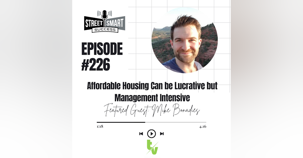 226: Affordable Housing Can Be Lucrative But Management Intensive