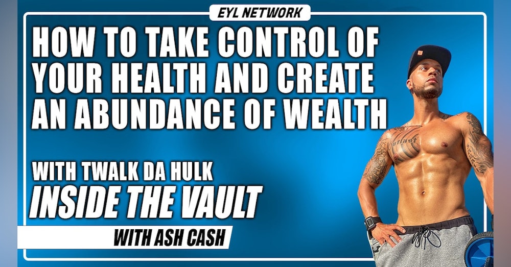 ITV #81: How to Take Control of Your Health and Create an Abundance of Wealth