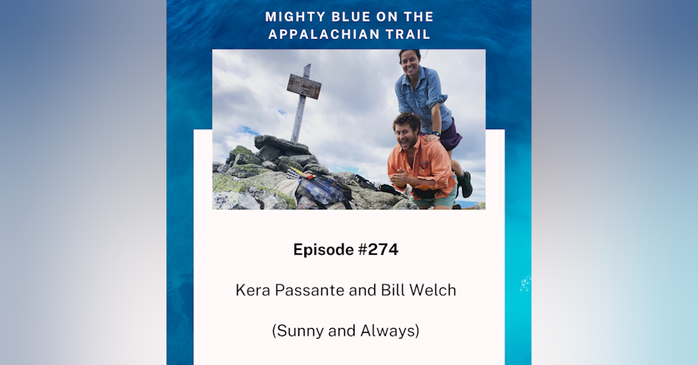 Episode #274 - Kera Passante and Bill Welch (Sunny and Always)