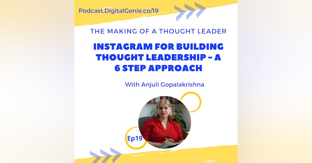Instagram for Building Thought Leadership with Anjuli Gopalakrishna