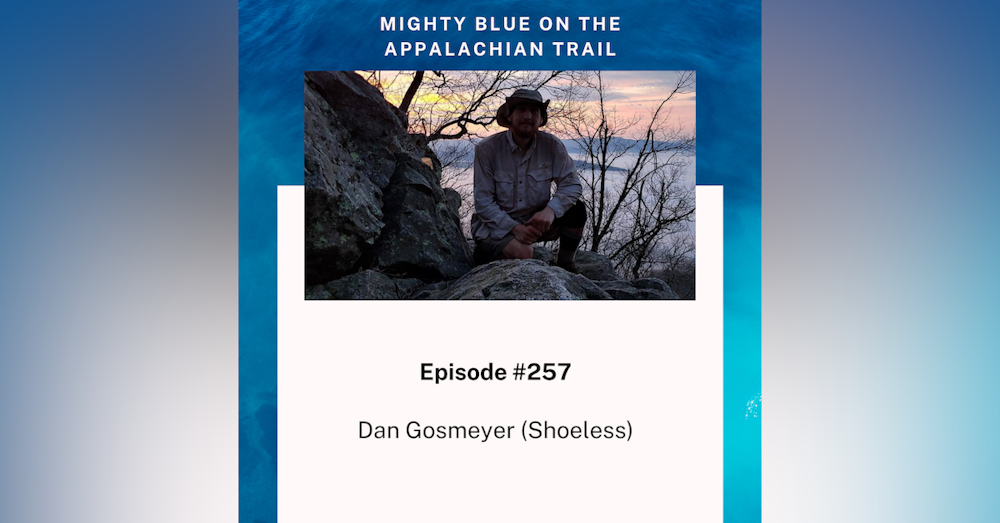 Episode #257 - Dan Gosmeyer (Shoeless)