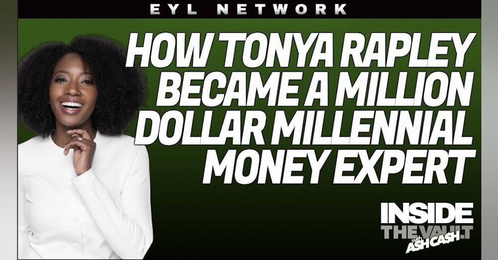 ITV #38: How Tonya Rapley Became a Million Dollar Millennial Money Expert
