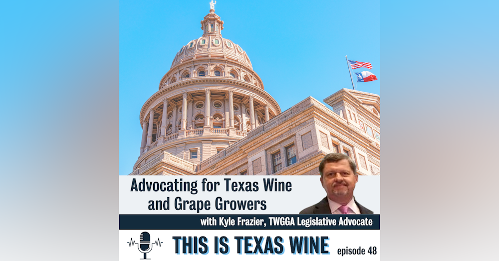 Advocating for Texas Wine and Grape Growers