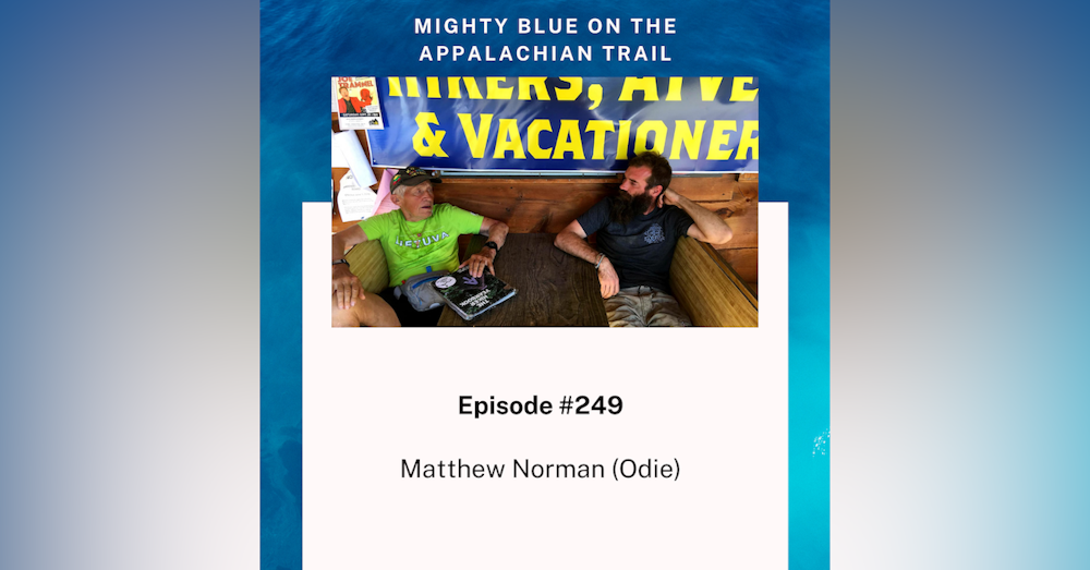 Episode #249 - Matthew Norman (Odie)