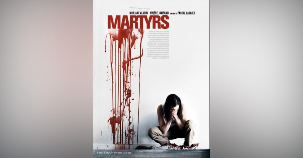 MARTYRS & The New Wave of French Extremity