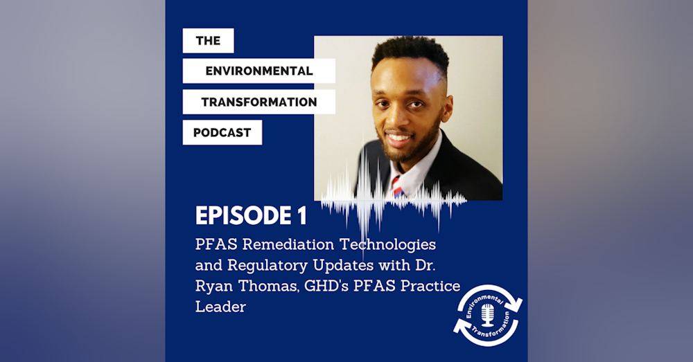 Interview with GHD’s Dr. Ryan Thomas about PFAS Remediation Technologies and regulatory updates.