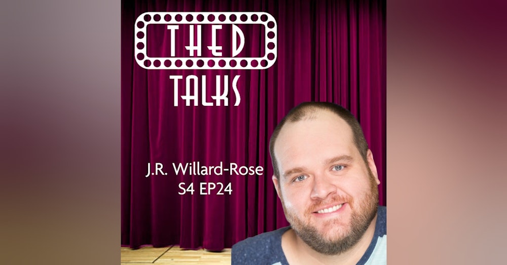 4.24 A Conversation with J.R. Willard-Rose