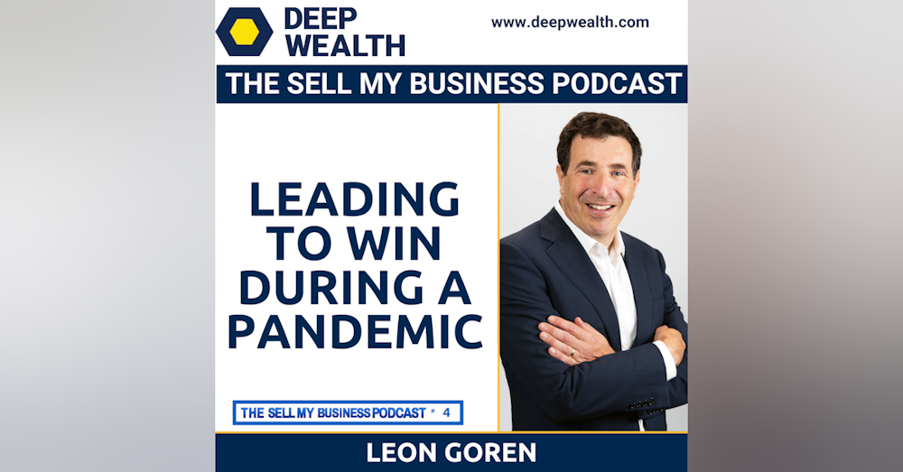 Leon Goren on Leading To Win During A Pandemic (#2)