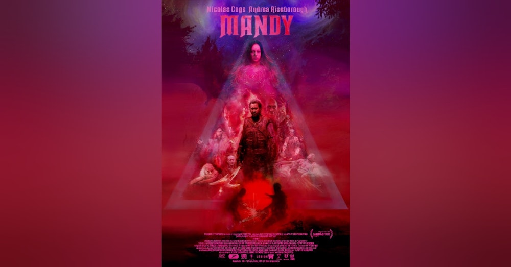 Episode 50: MANDY Commentary