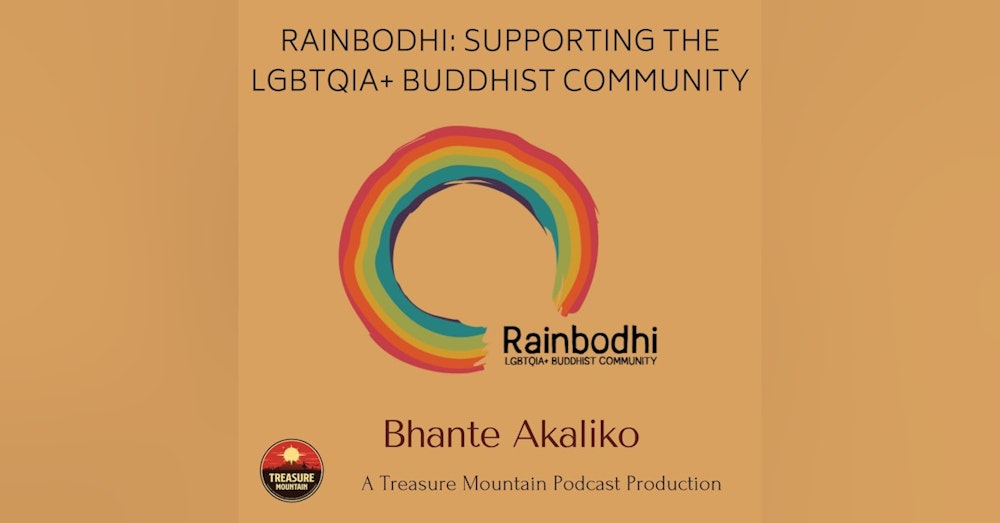 Rainbodhi: Supporting the LGBTQIA+ Buddhist Community | Bhante Akaliko