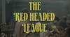 Midweek Mention - The Adventures of Sherlock Holmes: The Red-Headed League