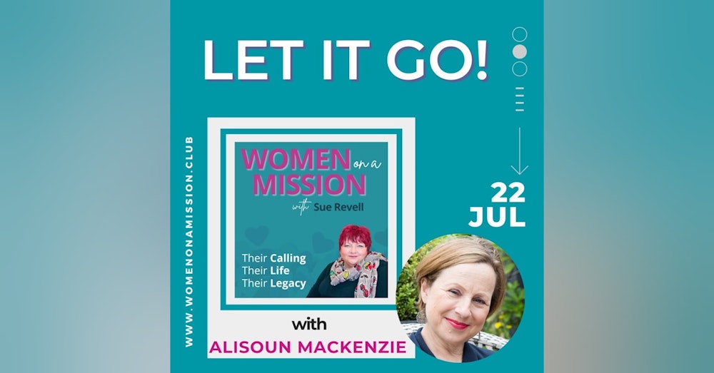 #053: Let It Go! with Alisoun Mackenzie