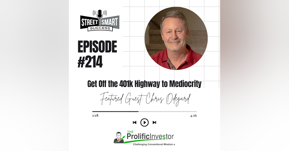 214: Get Off the 401k Highway to Mediocrity