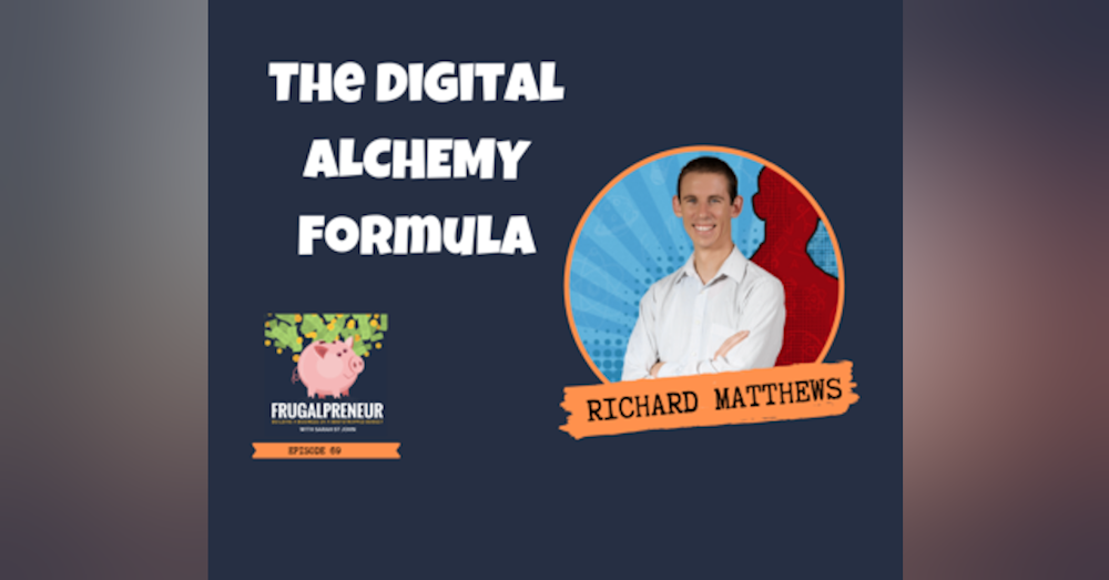 The Digital ALCHEMY Formula with Richard Matthews