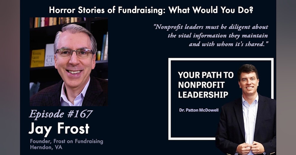 167: Horror Stories of Fundraising: What Would You Do? (Jay Frost)