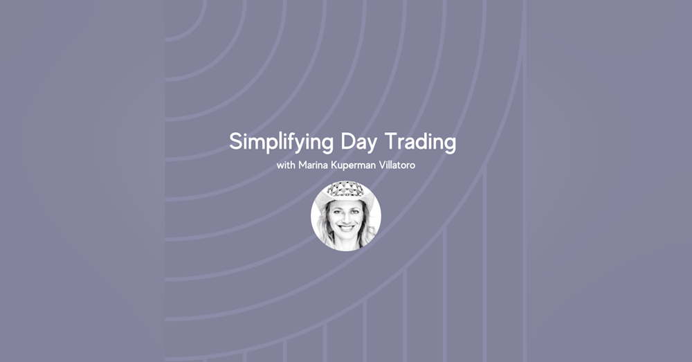 Simplifying Day Trading with Marina Kuperman Villatoro