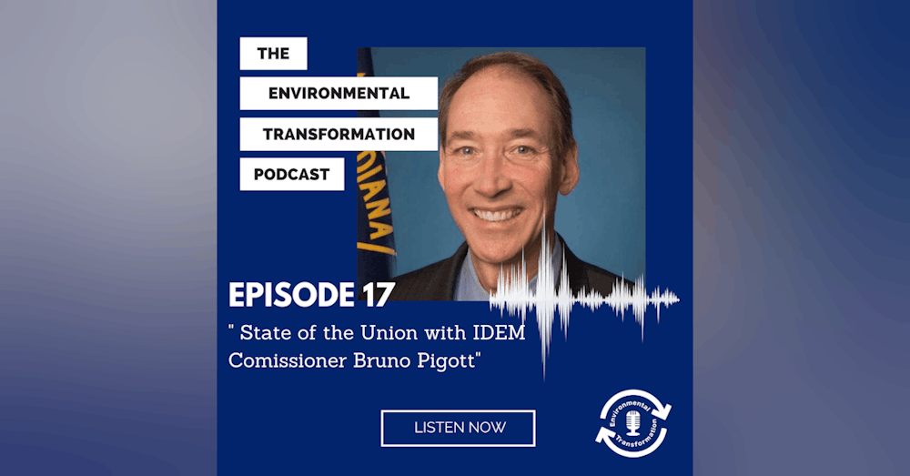 The State of the Union with the IDEM’s Commissioner Bruno Pigott, Episode 2