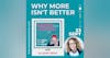 Episode 07: Why More Isn't Better with Allison Crow