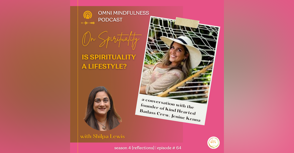 Is Spirituality a Lifestyle? A Conversation with Jenine Kenna (Episode #64)