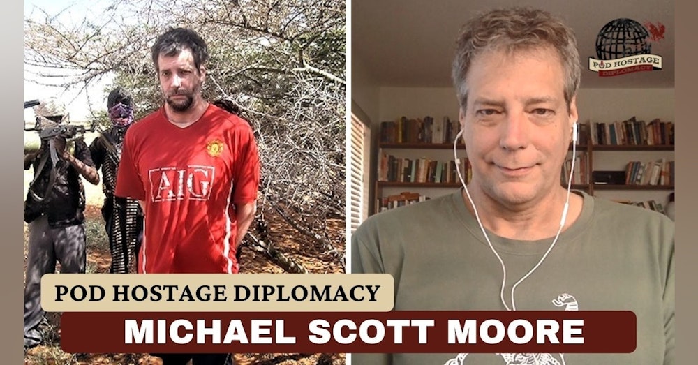 Michael Scott Moore, German-American journalist and former hostage in Somalia | Pod Hostage Diplomacy