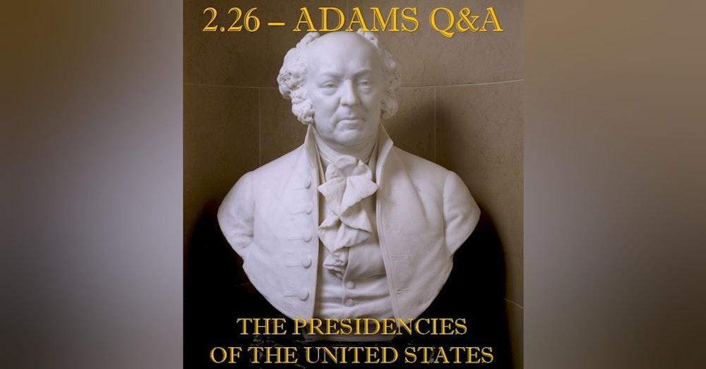 2.26 – Adams Q&A