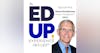 50: Shining a Light on For-Profit Education - w/Steve Gunderson, Former President/CEO of CECU