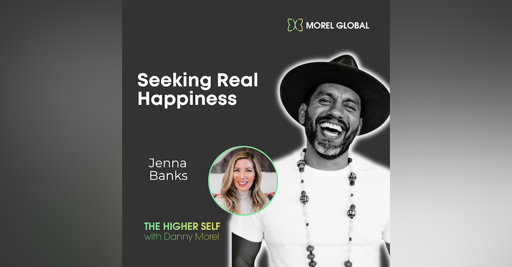035 Seeking Real Happiness with Jenna Banks