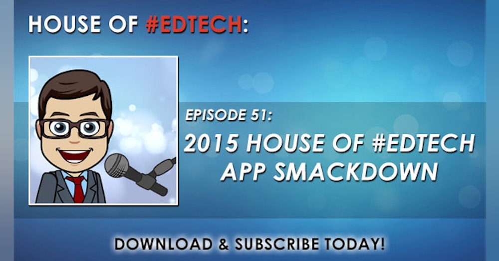 2015 House of #EdTech App Smackdown - HoET051