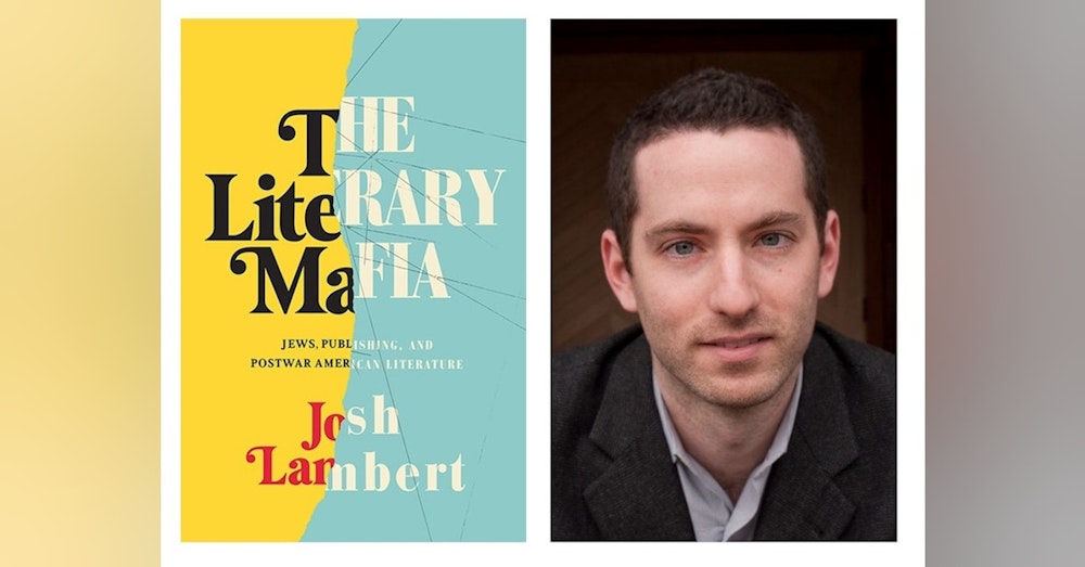 Josh Lambert on the Jewish Literary Mafia