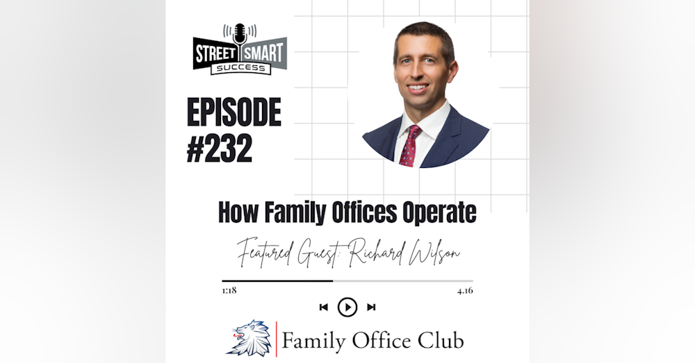 232: How Family Offices Operate
