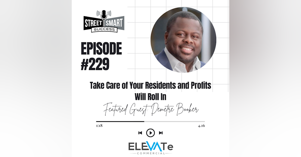 229: Take Care Of Your Residents And Profits Will Roll In