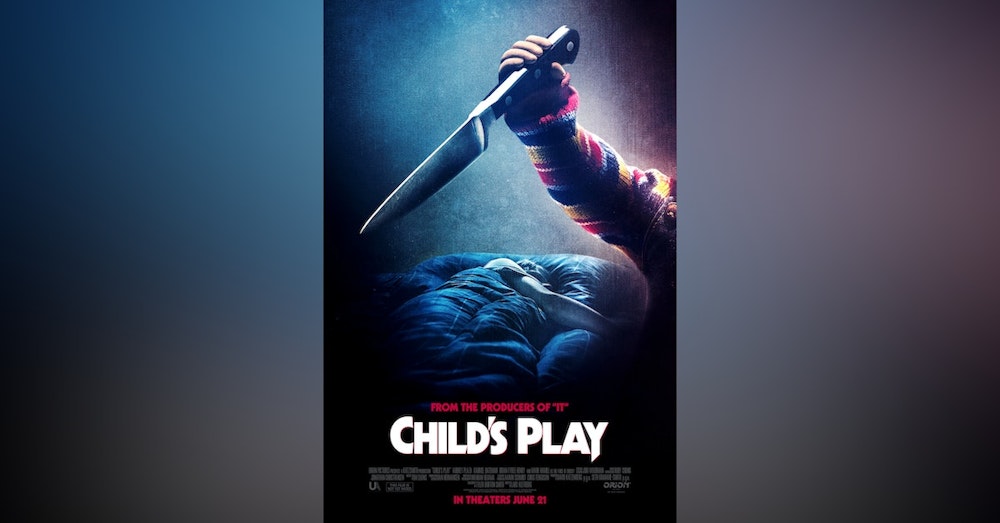 CHILD’S PLAY 2019 (Crossover with the DISENFRANCHISED Podcast)