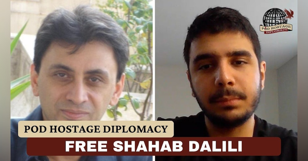 SITREP Pod: Free Shahab Dalili, American hostage in Iran | Pod Hostage Diplomacy