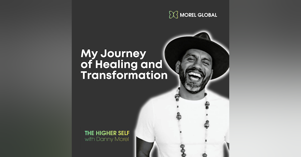 033 My Journey of Healing and Transformation