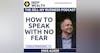 Master Communicator Coach And Best Selling Author Mike Acker On How To Speak With No Fear (385)