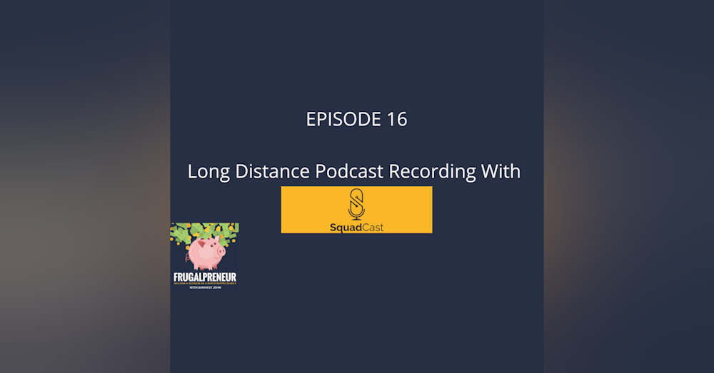 Long Distance Podcast Recording With SquadCast