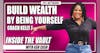 ITV #70: How to Monetize Your Struggles and Build Wealth by Being Yourself
