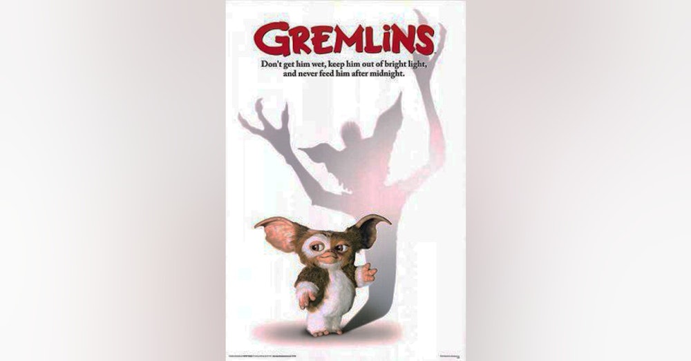 GREMLINS  (Part 2 of 2)