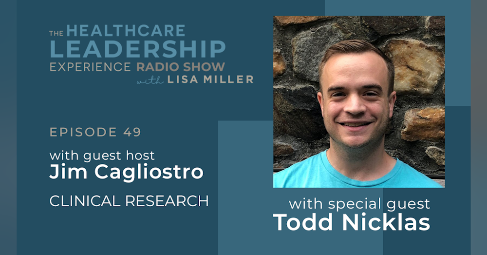 Clinical Research With Todd Nicklas | E. 49