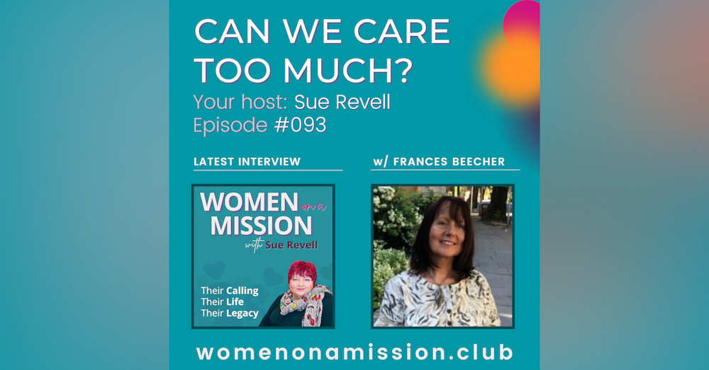 #093: Can We Care Too Much As Leaders? with Frances Beecher