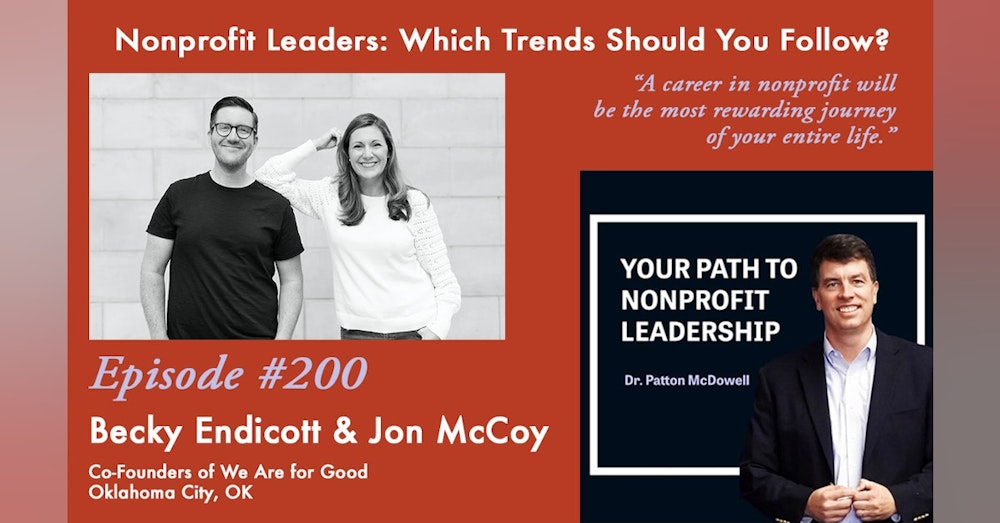 200: Nonprofit Leaders: Which Trends Should You Follow? (Becky Endicott & Jon McCoy)