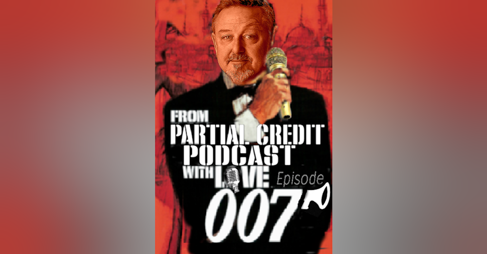 007: From Partial Credit with Love - PC007