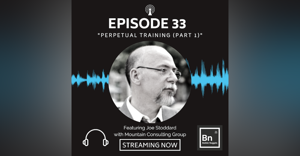 EP 33: Perpetual Training (Part 1)