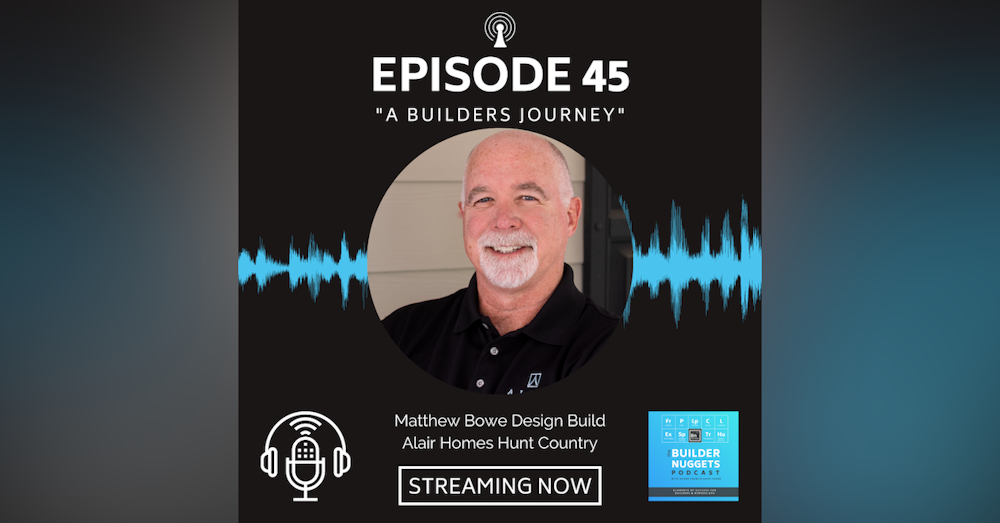 EP 45: A Builders Journey
