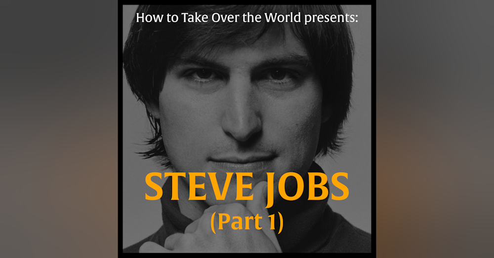 Steve Jobs (Part 1)