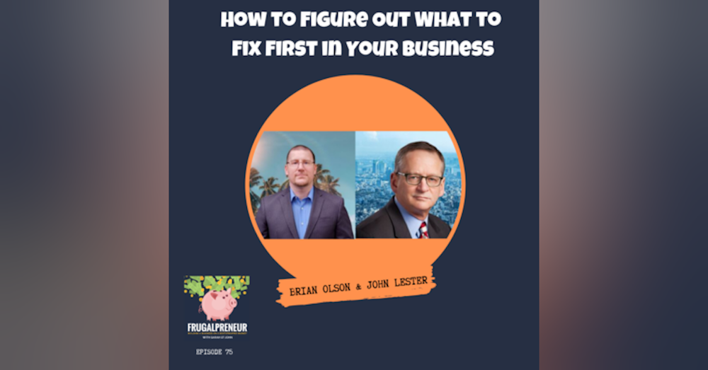 How to Figure Out What to Fix First in Your Business