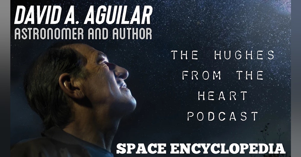 Space Encyclopedia: Interview with Astronomer David Aguilar