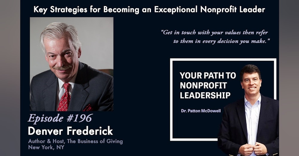 196: Key Strategies for Becoming an Exceptional Nonprofit Leader (Denver Frederick)