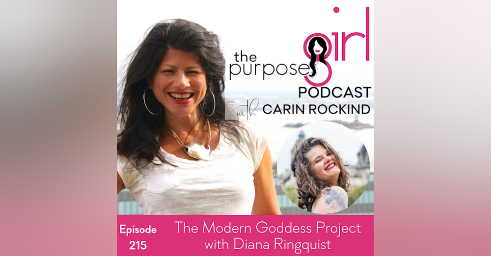215 The Modern Goddess Project with Diana Ringquist