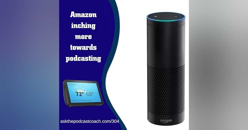 Amazon Inches More Towards Podcasting